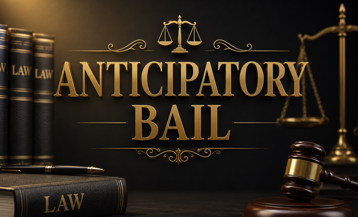 Anticipatory Bail Process in India: Expert Legal Insights and Practical Steps